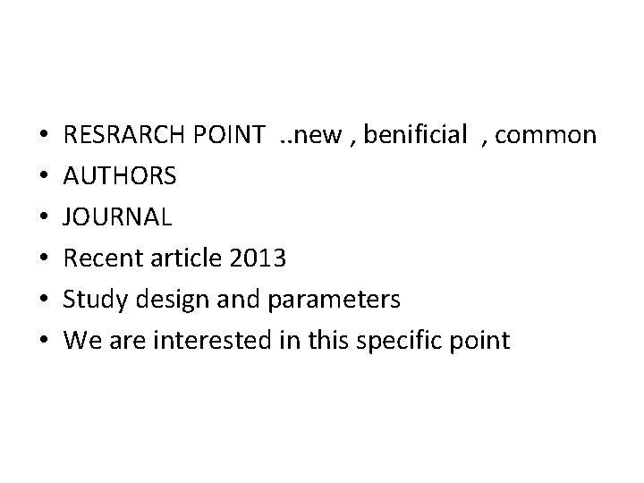  • • • RESRARCH POINT. . new , benificial , common AUTHORS JOURNAL