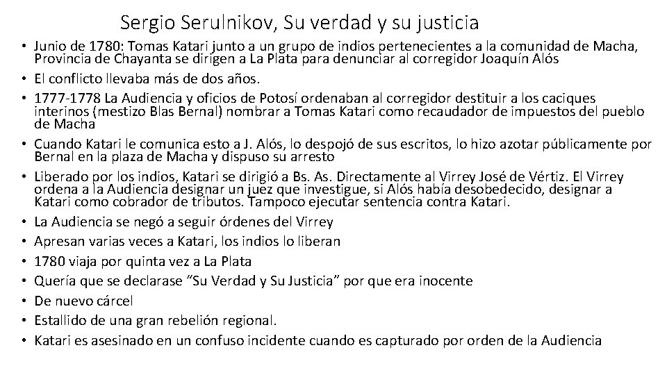 Sergio Serulnikov, Su verdad y su justicia • Junio de 1780: Tomas Katari junto