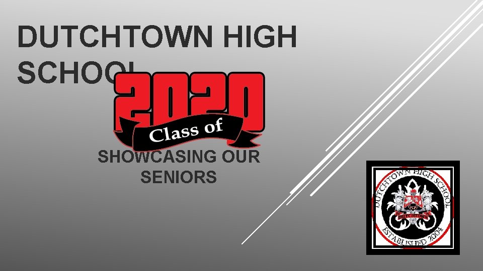 DUTCHTOWN HIGH SCHOOL SHOWCASING OUR SENIORS 