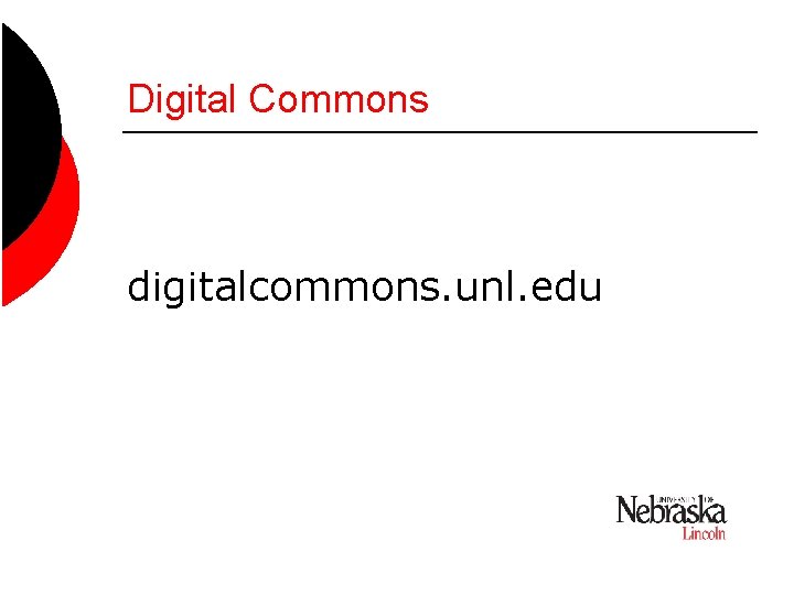 Digital Commons digitalcommons. unl. edu 