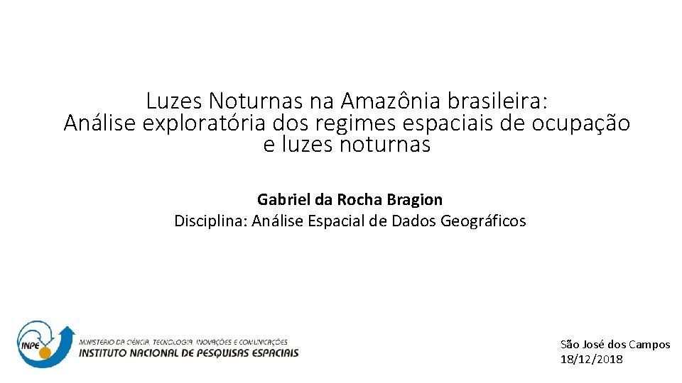 Luzes Noturnas na Amazônia brasileira: Análise exploratória dos regimes espaciais de ocupação e luzes