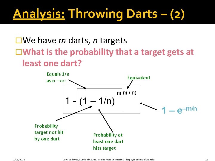 Analysis: Throwing Darts – (2) �We have m darts, n targets �What is the