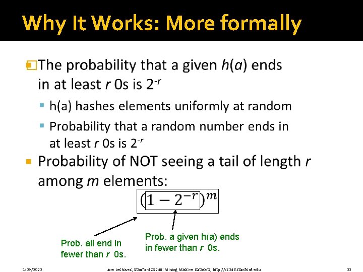 Why It Works: More formally � Prob. all end in fewer than r 0