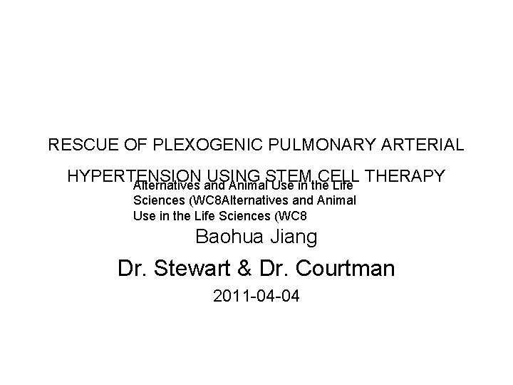 RESCUE OF PLEXOGENIC PULMONARY ARTERIAL HYPERTENSION USING STEM