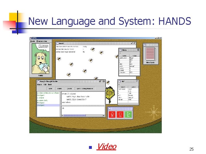 New Language and System: HANDS n Video 25 New Language and System: HANDS n Video 25