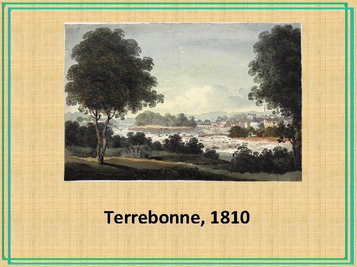 Terrebonne, 1810 