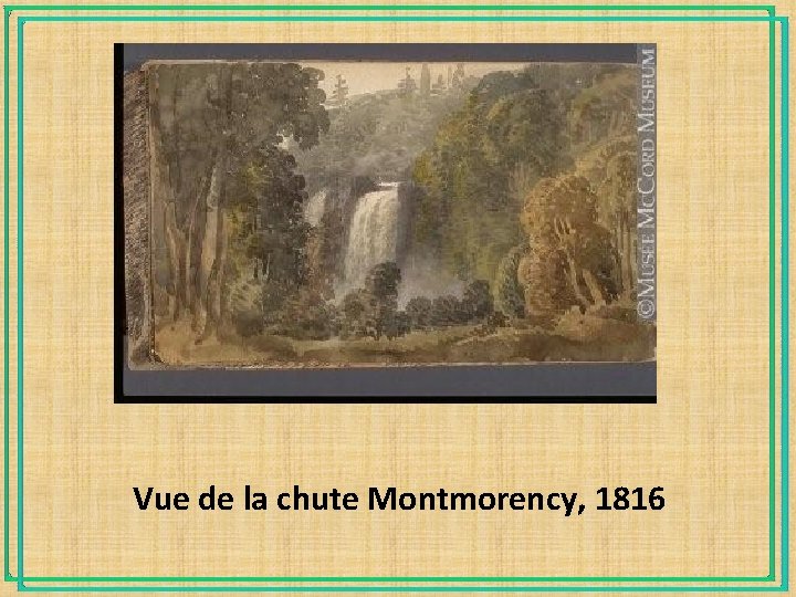 Vue de la chute Montmorency, 1816 