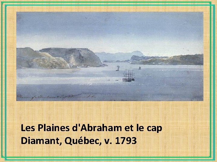 Les Plaines d'Abraham et le cap Diamant, Québec, v. 1793 