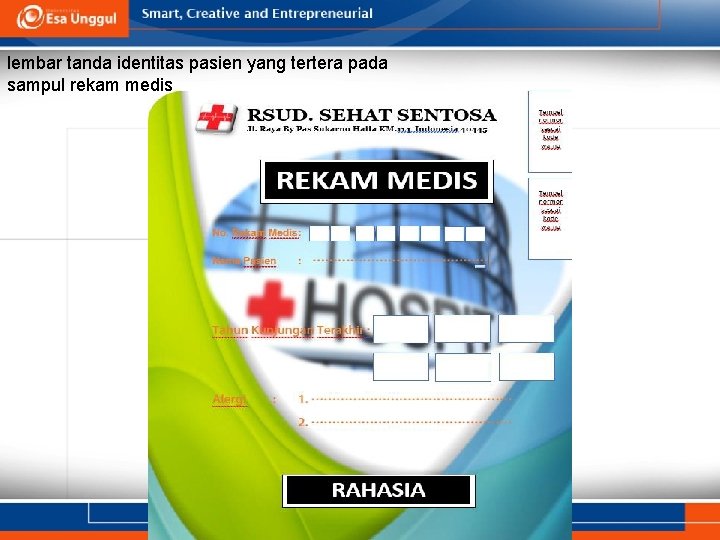 lembar tanda identitas pasien yang tertera pada sampul rekam medis 