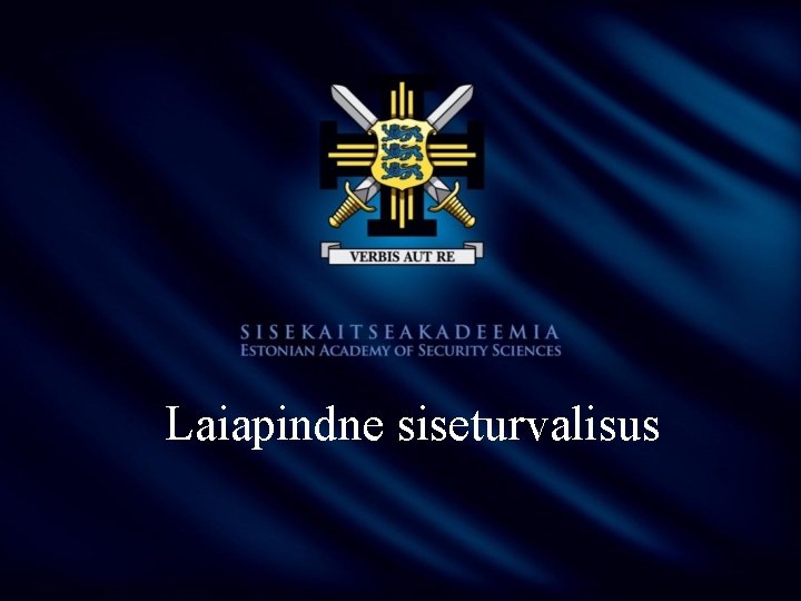 Laiapindne siseturvalisus 