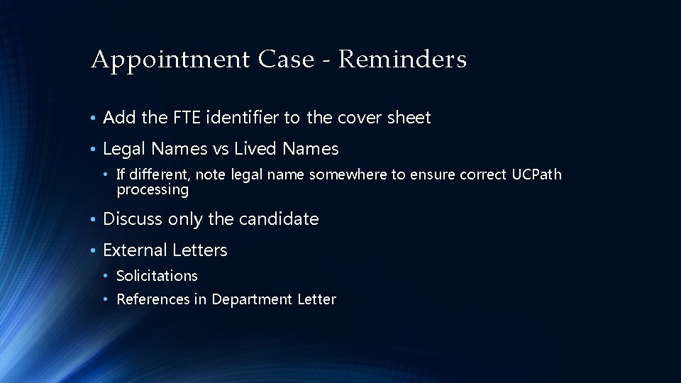 Appointment Case - Reminders • Add the FTE identifier to the cover sheet •