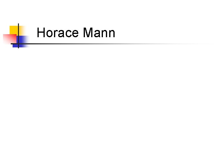 Horace Mann 