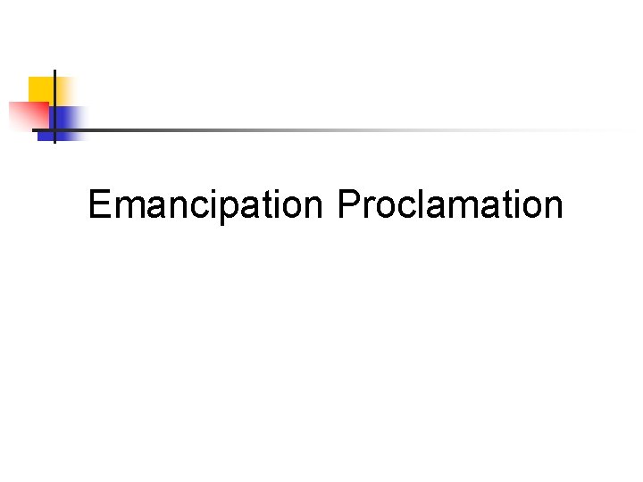 Emancipation Proclamation 