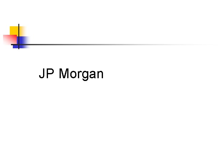 JP Morgan 