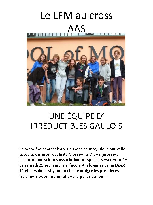 Le LFM au cross AAS UNE ÉQUIPE D’ IRRÉDUCTIBLES GAULOIS La première compétition, un