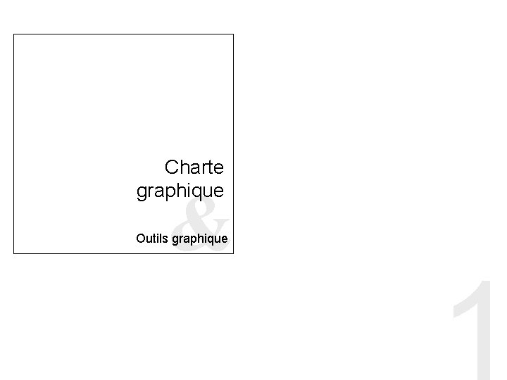 Charte graphique & Outils graphique 