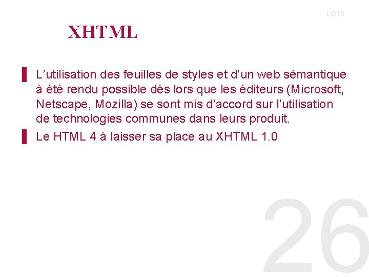 LO 18 XHTML ▌ L’utilisation des feuilles de styles et d’un web sémantique à