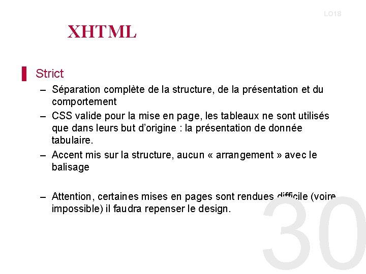 LO 18 XHTML ▌ Strict – Séparation complète de la structure, de la présentation