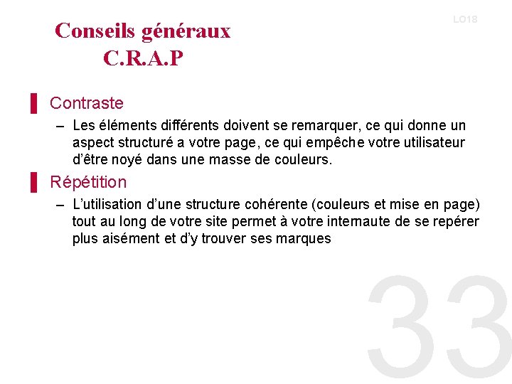 Conseils généraux C. R. A. P LO 18 ▌ Contraste – Les éléments différents