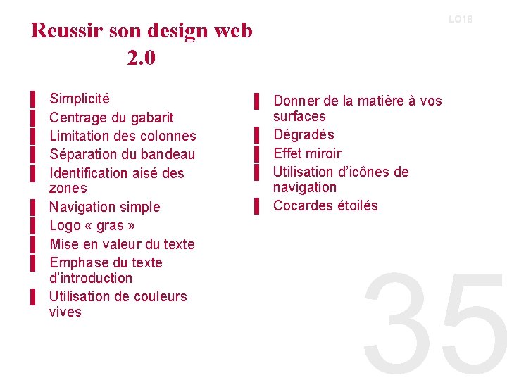 LO 18 Reussir son design web 2. 0 ▌ ▌ ▌ ▌ ▌ Simplicité