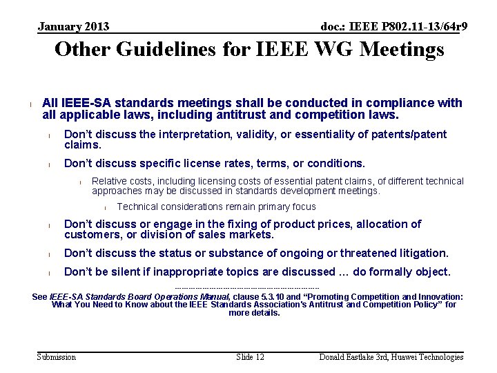 January 2013 doc. : IEEE P 802. 11 -13/64 r 9 Other Guidelines for