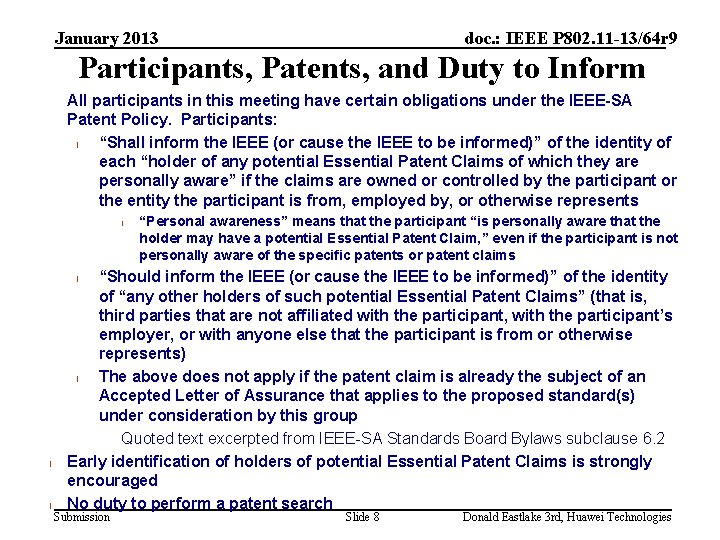 January 2013 doc. : IEEE P 802. 11 -13/64 r 9 Participants, Patents, and