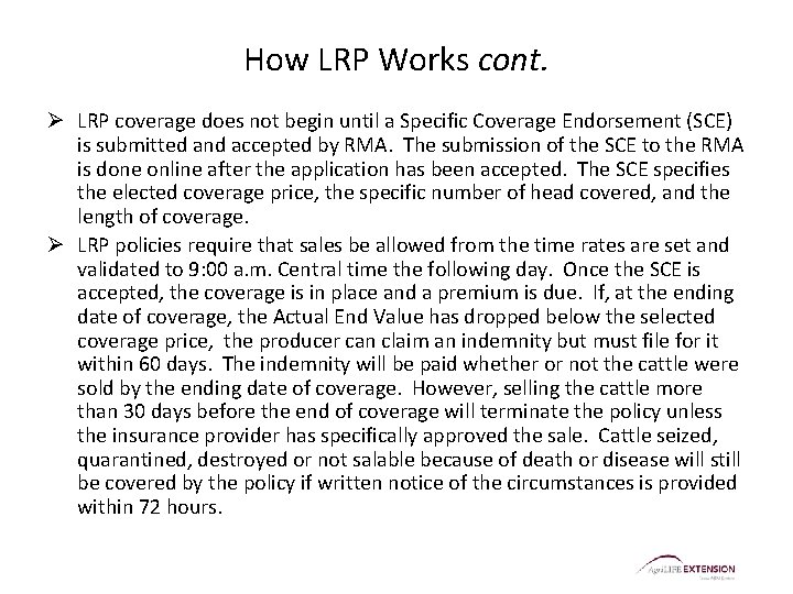 How LRP Works cont. Ø LRP coverage does not begin until a Specific Coverage How LRP Works cont. Ø LRP coverage does not begin until a Specific Coverage