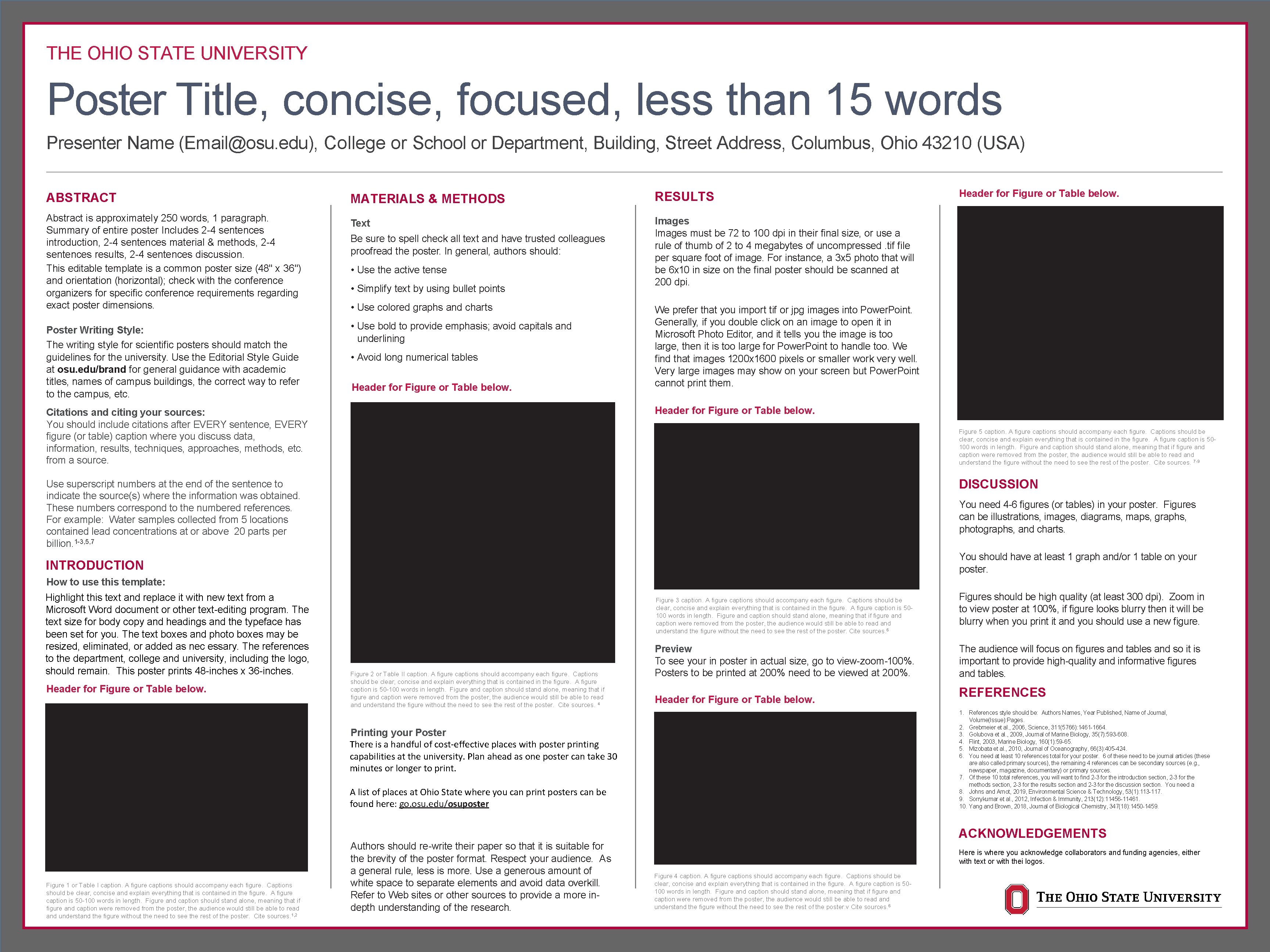 THE OHIO STATE UNIVERSITY Poster Title, concise, focused, less than 15 words Presenter Name