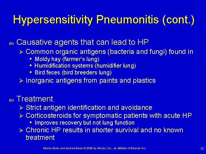 Hypersensitivity Pneumonitis (cont. ) Causative agents that can lead to HP Common organic antigens