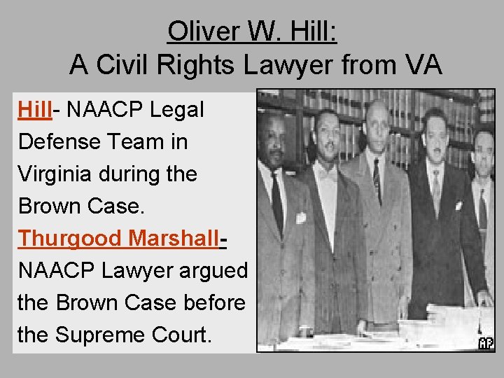 Oliver W. Hill: A Civil Rights Lawyer from VA Hill- NAACP Legal Defense Team