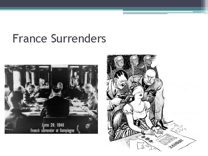 France Surrenders France Surrenders