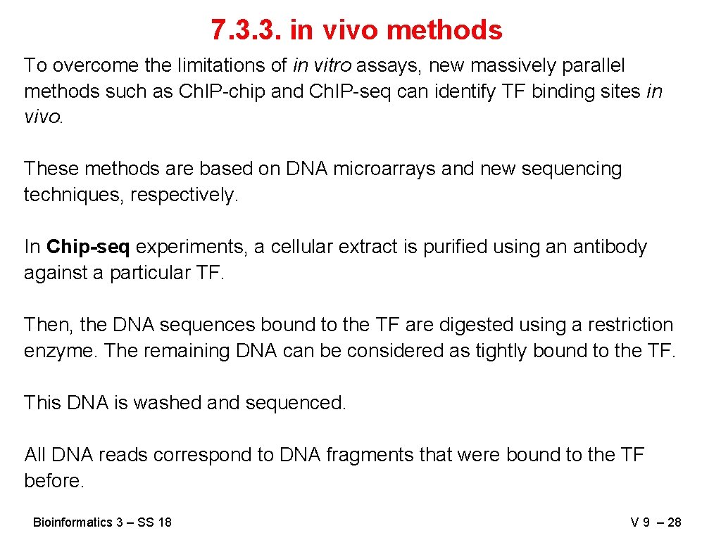 7. 3. 3. in vivo methods To overcome the limitations of in vitro assays,