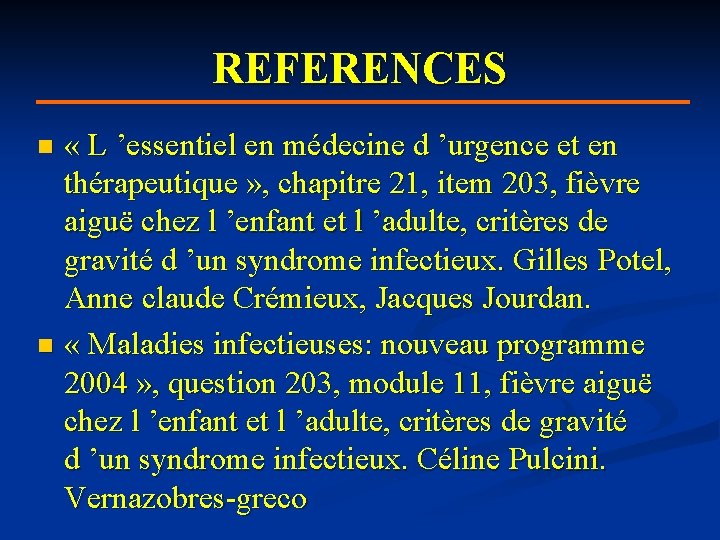 REFERENCES « L ’essentiel en médecine d ’urgence et en thérapeutique » , chapitre