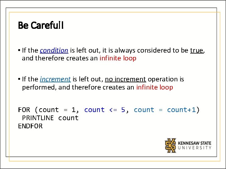 Be Careful! • If the condition is left out, it is always considered to Be Careful! • If the condition is left out, it is always considered to