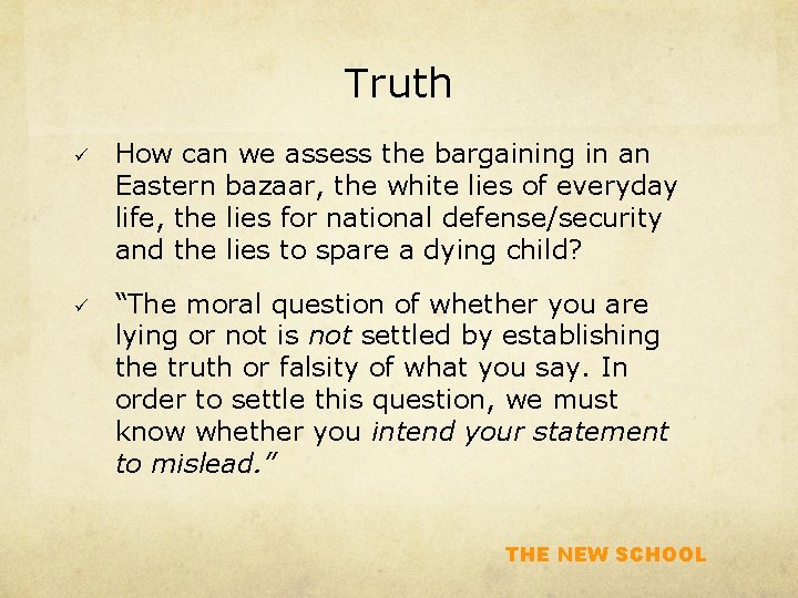 Truth ü How can we assess the bargaining in an Eastern bazaar, the white