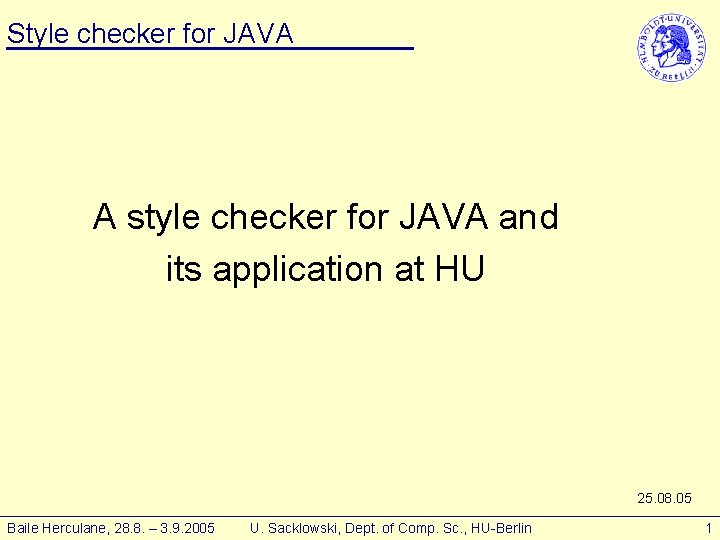 Style checker for JAVA A style checker for JAVA and its application at HU