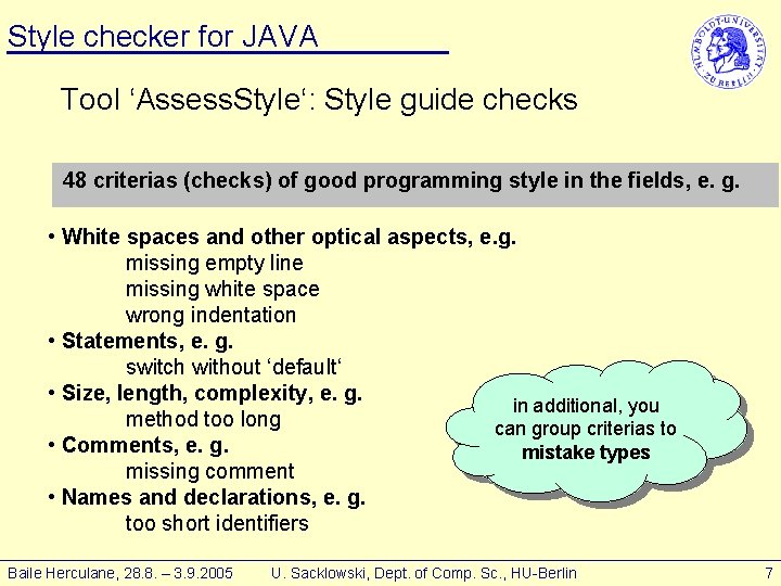 Style checker for JAVA Tool ‘Assess. Style‘: Style guide checks 48 criterias (checks) of