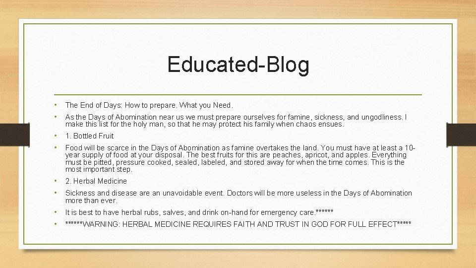 Educated-Blog • The End of Days: How to prepare. What you Need. • As