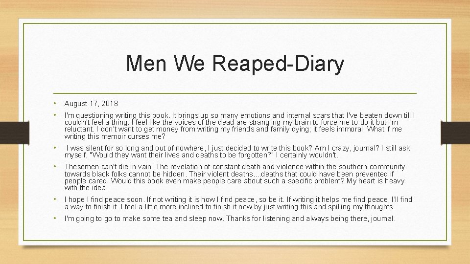 Men We Reaped-Diary • August 17, 2018 • I'm questioning writing this book. It