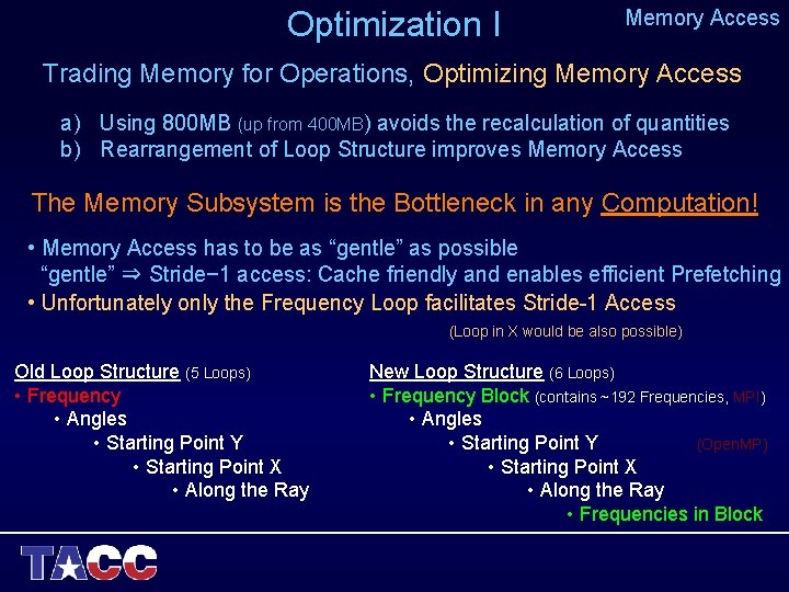 Optimization I Memory Access Trading Memory for Operations, Optimizing Memory Access a) Using 800 Optimization I Memory Access Trading Memory for Operations, Optimizing Memory Access a) Using 800