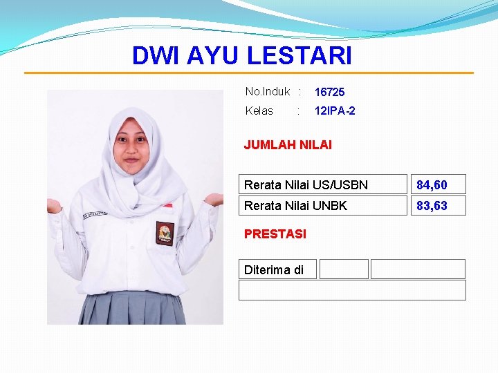 DWI AYU LESTARI No. Induk : 16725 Kelas 12 IPA-2 : JUMLAH NILAI Rerata