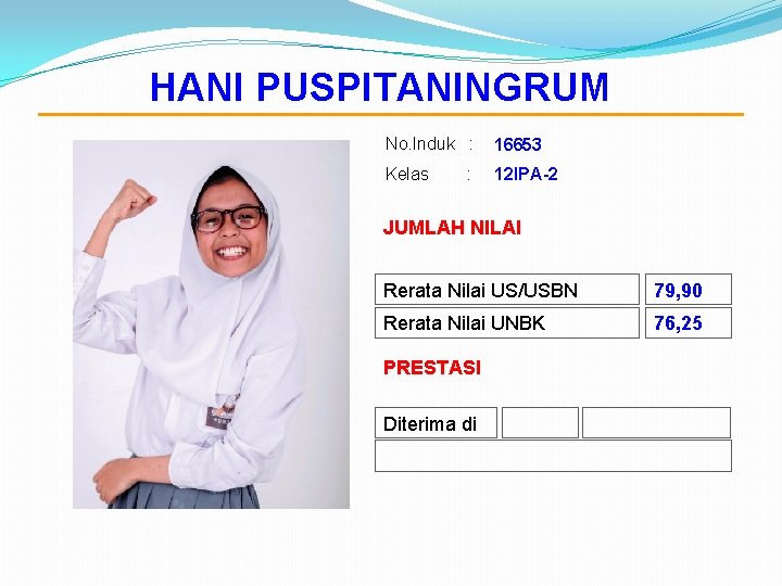 HANI PUSPITANINGRUM No. Induk : 16653 Kelas 12 IPA-2 : JUMLAH NILAI Rerata Nilai