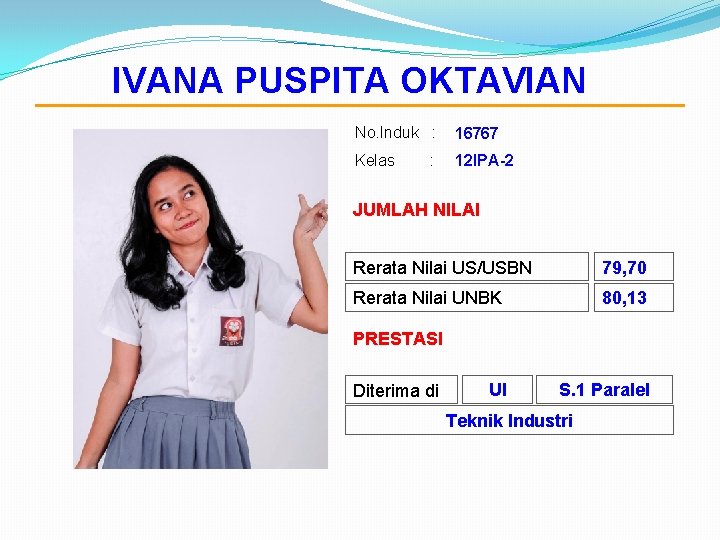 IVANA PUSPITA OKTAVIAN No. Induk : 16767 Kelas 12 IPA-2 : JUMLAH NILAI Rerata