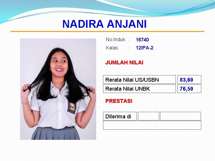 NADIRA ANJANI No. Induk : 16740 Kelas 12 IPA-2 : JUMLAH NILAI Rerata Nilai