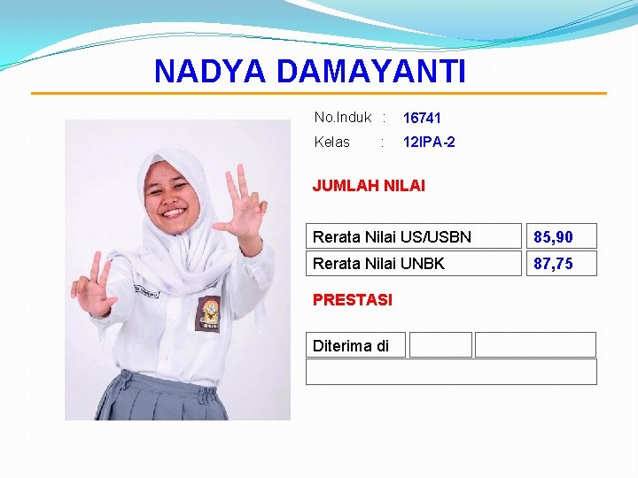 NADYA DAMAYANTI No. Induk : 16741 Kelas 12 IPA-2 : JUMLAH NILAI Rerata Nilai