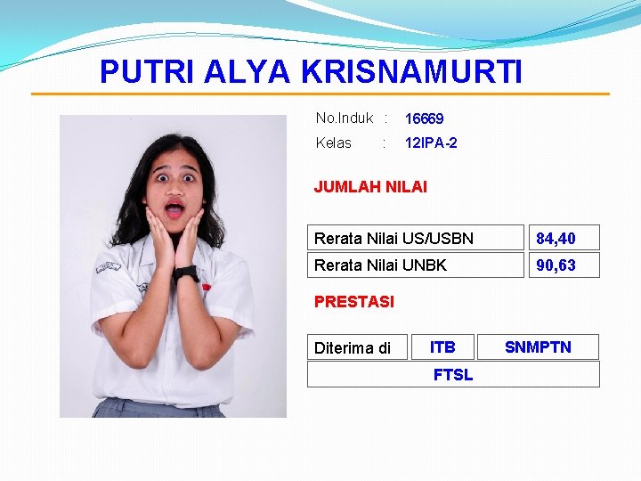 PUTRI ALYA KRISNAMURTI No. Induk : 16669 Kelas 12 IPA-2 : JUMLAH NILAI Rerata