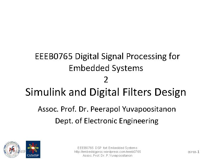 EEEB 0765 Digital Signal Processing for Embedded Systems 2 Simulink and Digital Filters Design