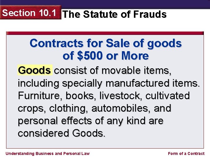 Section 10. 1 The Statute of Frauds Contracts for Sale of goods of $500