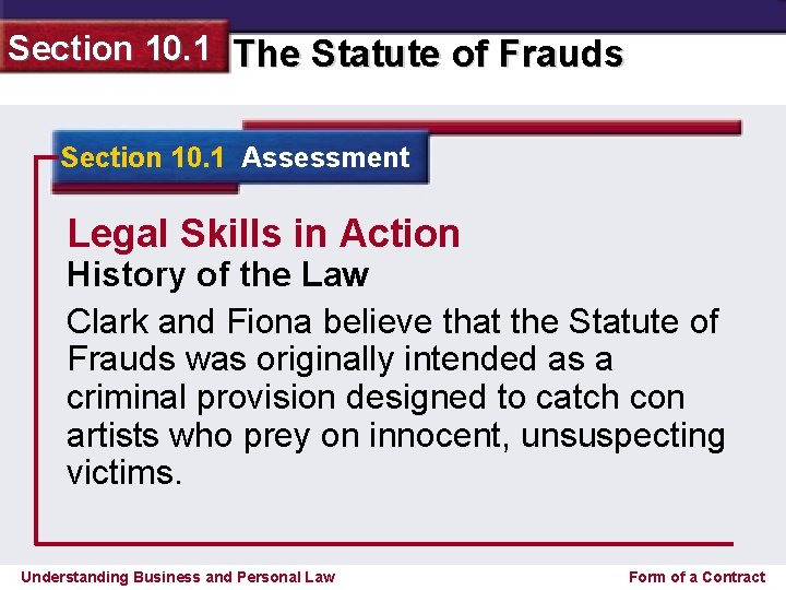 Section 10. 1 The Statute of Frauds Section 10. 1 Assessment Legal Skills in