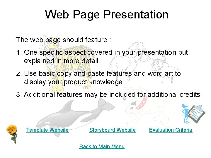 Web Page Presentation The web page should feature : 1. One specific aspect covered